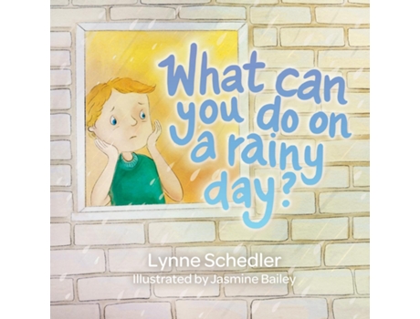Livro What Can You Do on a Rainy Day? de Lynne Schedler (Inglês)