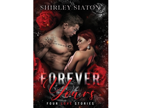 Livro Forever Yours de Shirley Siaton (Inglês)