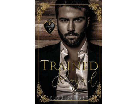 Livro Trained Royal de Elouise East (Inglês)