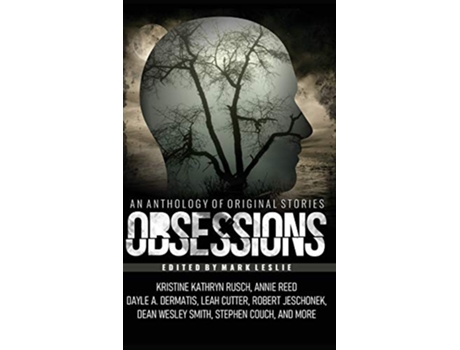 Livro Obsessions An Anthology of Original Fiction de Kristine Kathryn Rusch Dean Wesley Smith (Inglês)
