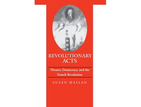 Livro Revolutionary Acts De Susan Maslan (inglês)