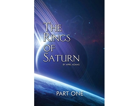 Livro The Rings of Saturn Part One de April Adams (Inglês)