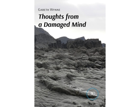 Livro Thoughts From A Damaged Mind De Gareth Wynne (inglês)