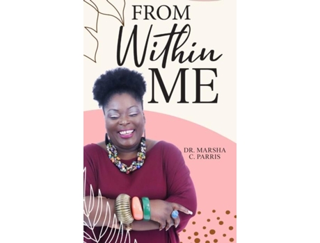 Livro From Within Me De Parris, Dr Marsha Et Al. (inglês)
