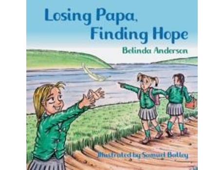 Livro Losing Papa, Finding Hope De Belinda Anderson (inglês)