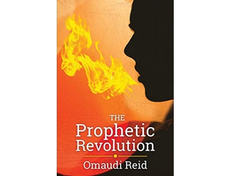 Livro The Prophetic Revolution de Omaudi Reid (Inglês)