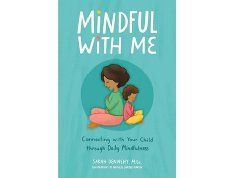 Livro Mindful with Me de Sarah Dennehy MEd (Inglês)