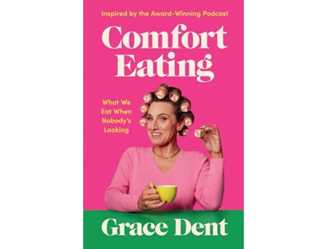 Livro Comfort Eating de Grace Dent (Inglês - Capa Dura)