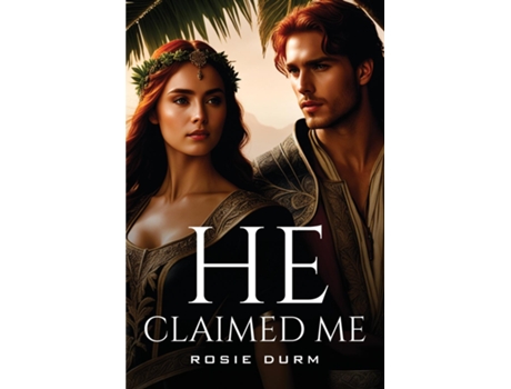 Livro He claimed me de Rosie Durm (Inglês)