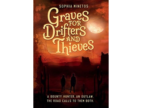 Livro Graves for Drifters and Thieves The Drifters Saga de Sophia Minetos (Inglês)