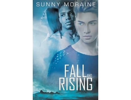 Livro Fall And Rising De Sunny Moraine (inglês)