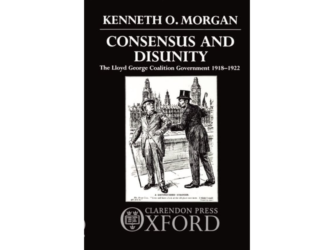 Livro Consensus and Disunity de Kenneth O Morgan (Inglês)