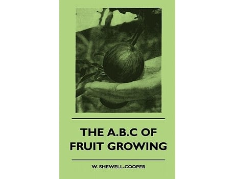 Livro The ABC of Fruit Growing de W ShewellCooper (Inglês)