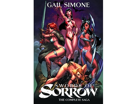 Livro Swords of Sorrow The Complete Saga de Gail Simone, Mairghread Scott et al. (Inglês)