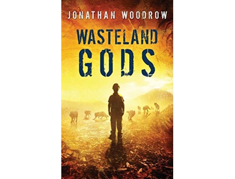Livro Wasteland Gods de Jonathan Woodrow (Inglês)