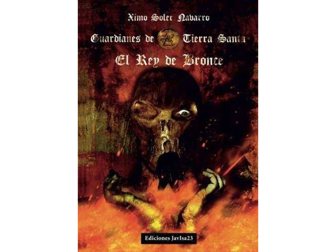 Livro El Rey De Bronce de Ximo Soler Nabarro (Espanhol)