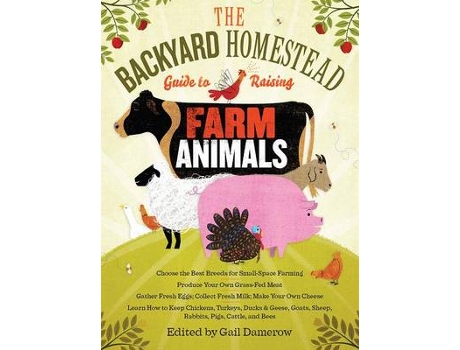 Livro backyard homestead guide to raising farm animals de gail damerow (inglês)