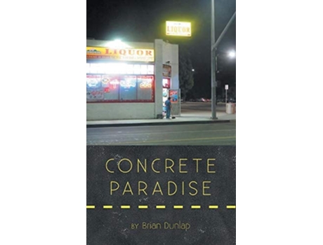 Livro Concrete Paradise de Brian Dunlap (Inglês - Capa Dura)