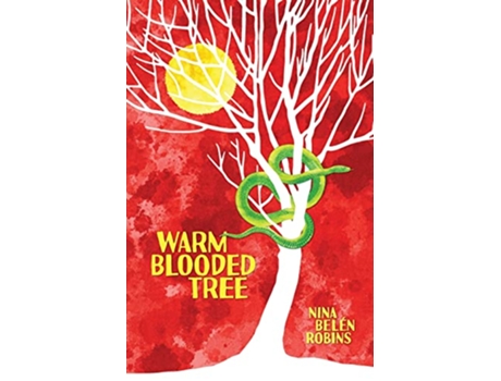 Livro Warm Blooded Tree de Nina Belén Robins (Inglês)
