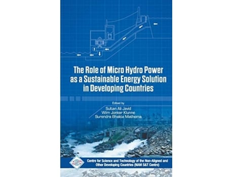 Livro Role of Micro Hydro Power as a Sustainable Energy Solution in Developing Countries de NAM S and T Centre (Hindi - Capa Dura)