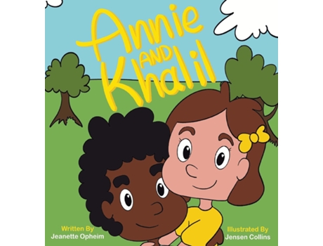 Livro Annie And Khalil De Jeanette Opheim (inglês)