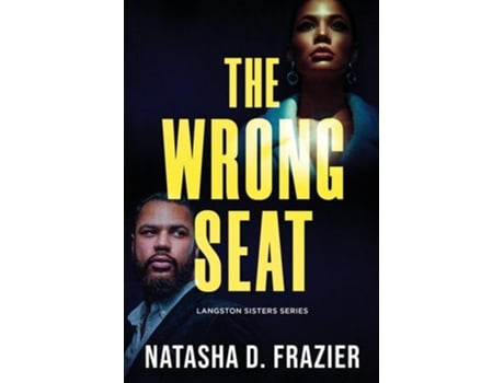 Livro The Wrong Seat de Natasha D Frazier (Inglês)