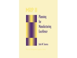 Livro MRP II Planning for Manufacturing Excellence Chapman Hall Materials ManagementLogistics Series de John W Toomey (Inglês)