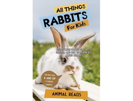 Livro All Things Rabbits For Kids De Animal Reads (inglês)