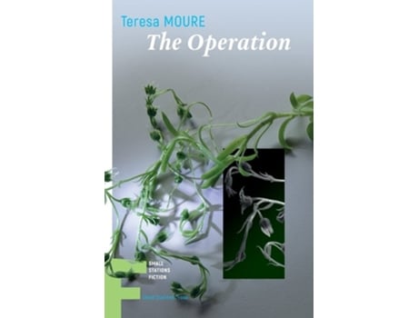 Livro The Operation De Teresa Moure (inglês)