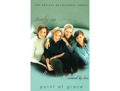 Livro Steady On The Artists Devotional Series de Point Of Grace (Inglês)