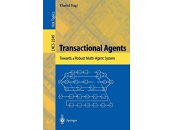 Livro Transactional Agents Towards a Robust MultiAgent System Lecture Notes in Computer Science 2249 de Khaled Nagi (Inglês)