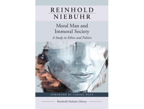 Livro Moral Man and Immoral Society: A Study in Ethics and Politics Reinhold Niebuhr (Inglês)