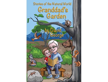 Livro Granddads Garden Stories of the Natural World de David George (Inglês)