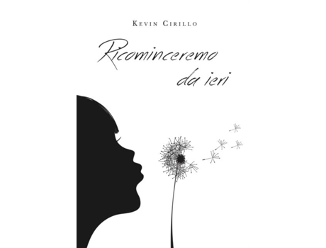Livro Ricominceremo Da Ieri De Kevin Cirillo (inglês)