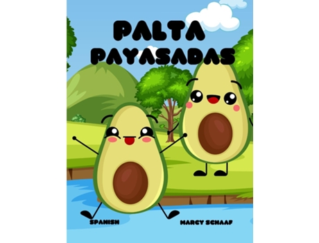 Livro Palta Payasadas Avocado Antics de Marcy Schaaf (Inglês)