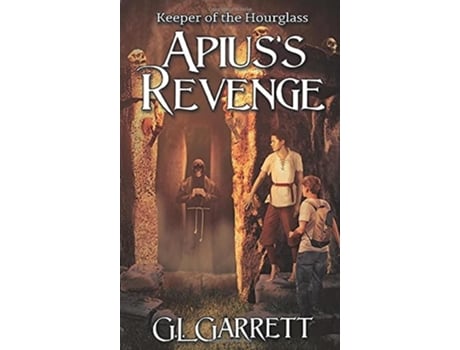 Livro Keeper Of The Hourglass Apiuss Revenge De G L Garrett (inglês - Capa Dura)