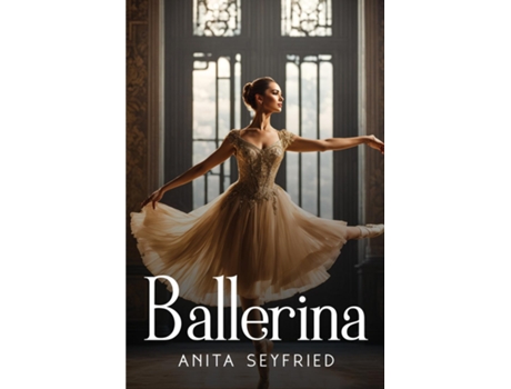 Livro Ballerina de Anita Seyfried (Inglês)