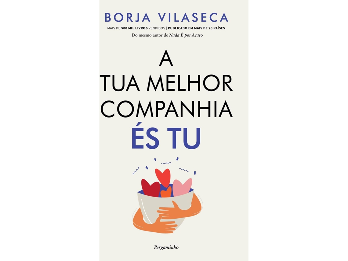 Livro A Tua Melhor Companhia És Tu De Borja Vilaseca (Português)