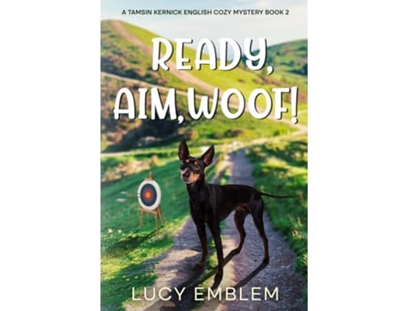 Livro Ready, Aim, Woof! de Lucy Emblem (Inglês)