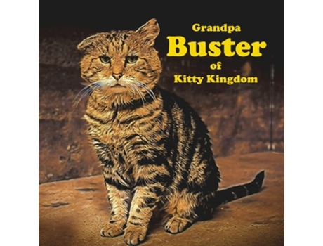 Livro Grandpa Buster Of Kitty Kingdom De Linda Deane (inglês)