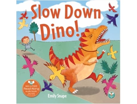 Livro Slow Down Dino de Emily Snape (Inglês)