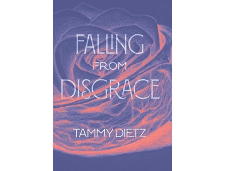 Livro Falling from Disgrace de Tammy Dietz (Inglês - Capa Dura)