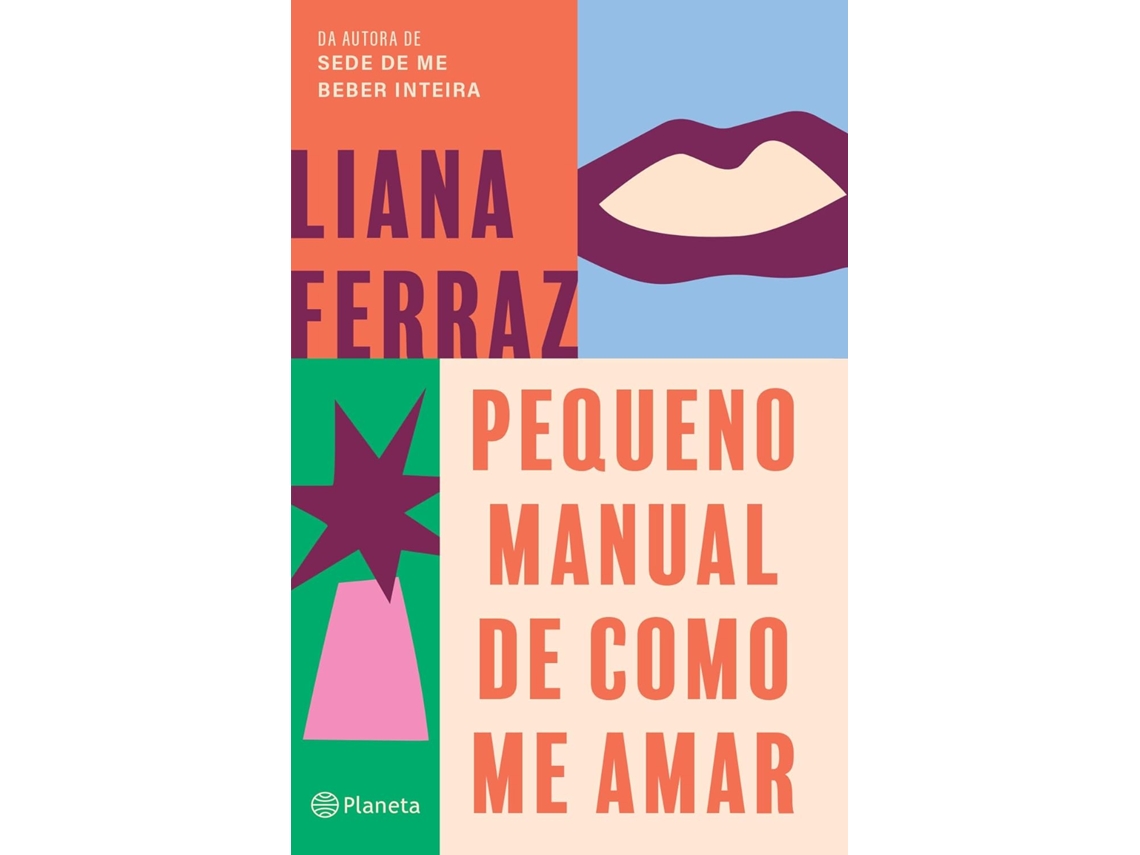 Livro Pequeno Manual De Como Me Amar De Liana Ferraz (português Do Brasil)
