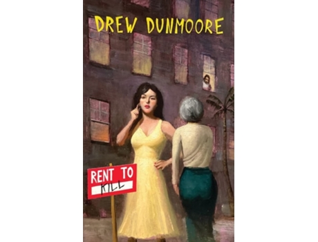 Livro Rent To Kill de Drew Dunmoore (Inglês)