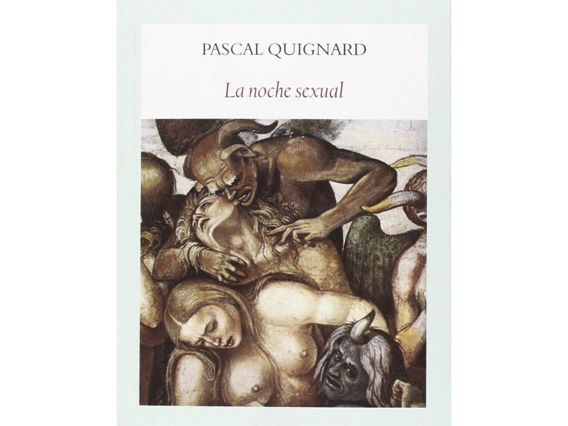 Livro La Noche Sexual de Pascal Quignard (Espanhol)