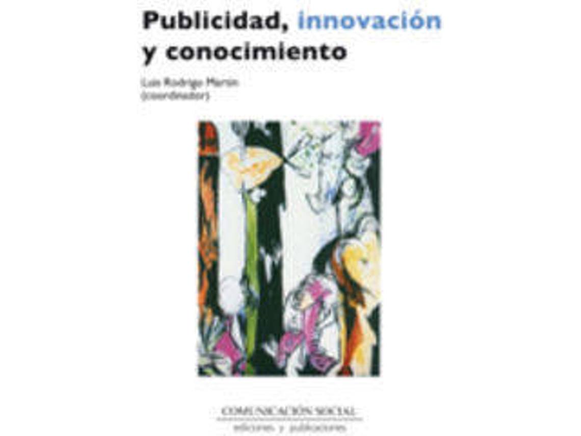 Livro Publicidad, Innovación Y Conocimiento de Luis Rodrigo Martín (Espanhol)