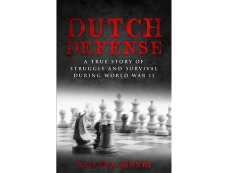 Livro Dutch Defense A true story of struggle and survival during World War II de Johanna Kinney (Inglês)
