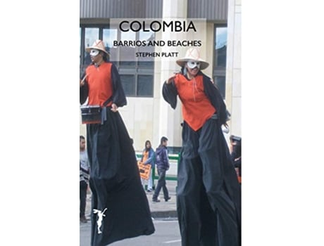 Livro Colombia Barrios and Beaches de Stephen Platt (Inglês)