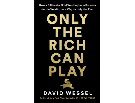Livro only the rich can play de david wessel (inglês)