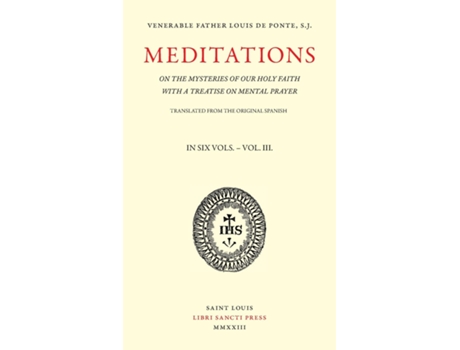 Livro Meditations on the Mysteries of Our Holy Faith - Volume 3 de Louis de Ponte (Inglês)